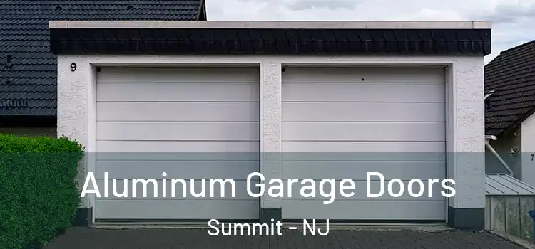  Aluminum Garage Doors Summit - NJ