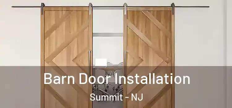  Barn Door Installation Summit - NJ