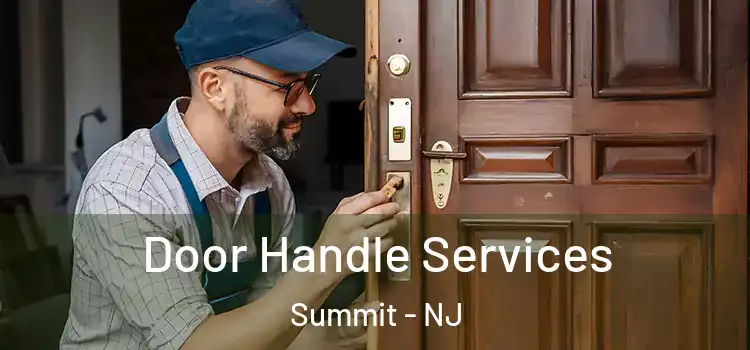  Door Handle Services Summit - NJ
