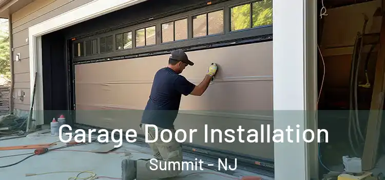  Garage Door Installation Summit - NJ