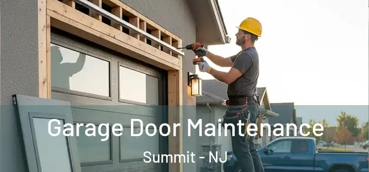 Garage Door Maintenance Summit - NJ