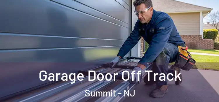  Garage Door Off Track Summit - NJ
