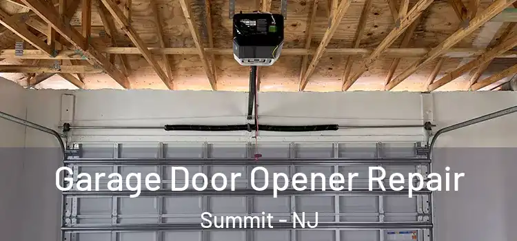 Garage Door Opener Repair Summit - NJ