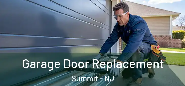  Garage Door Replacement Summit - NJ