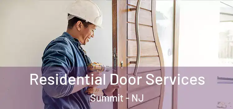 Residential Door Services Summit - NJ