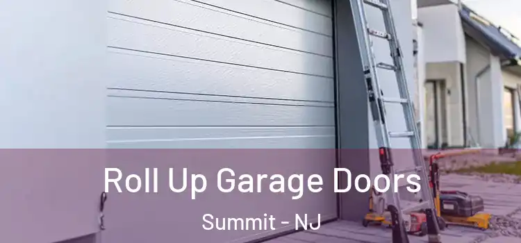  Roll Up Garage Doors Summit - NJ