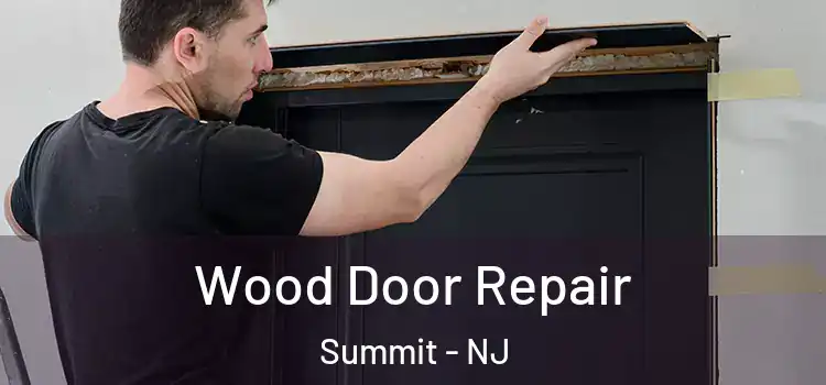 Wood Door Repair Summit - NJ